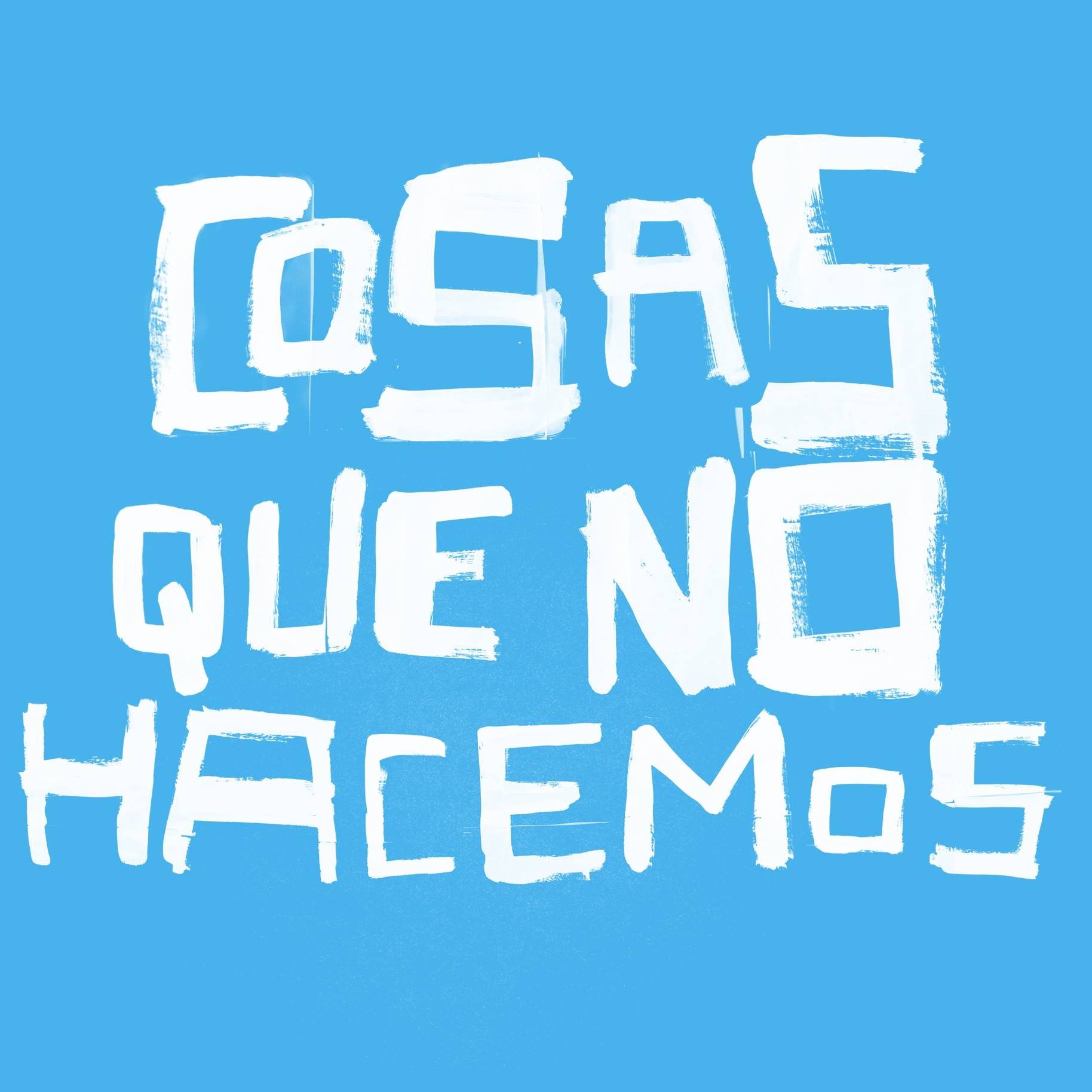 Cosas que no hacemos del Dir. Bruno Santamaría Razo