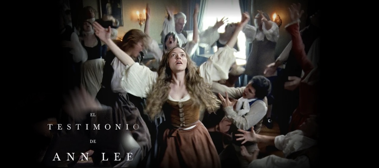 “El testimonio de Ann Lee” es una película visual y musicalmente única que puede considerarse inolvidable gracias a la interpretación poderosa de Amanda Seyfried como una líder religiosa del siglo XVIII, también conocido como el “Siglo de las luces”.