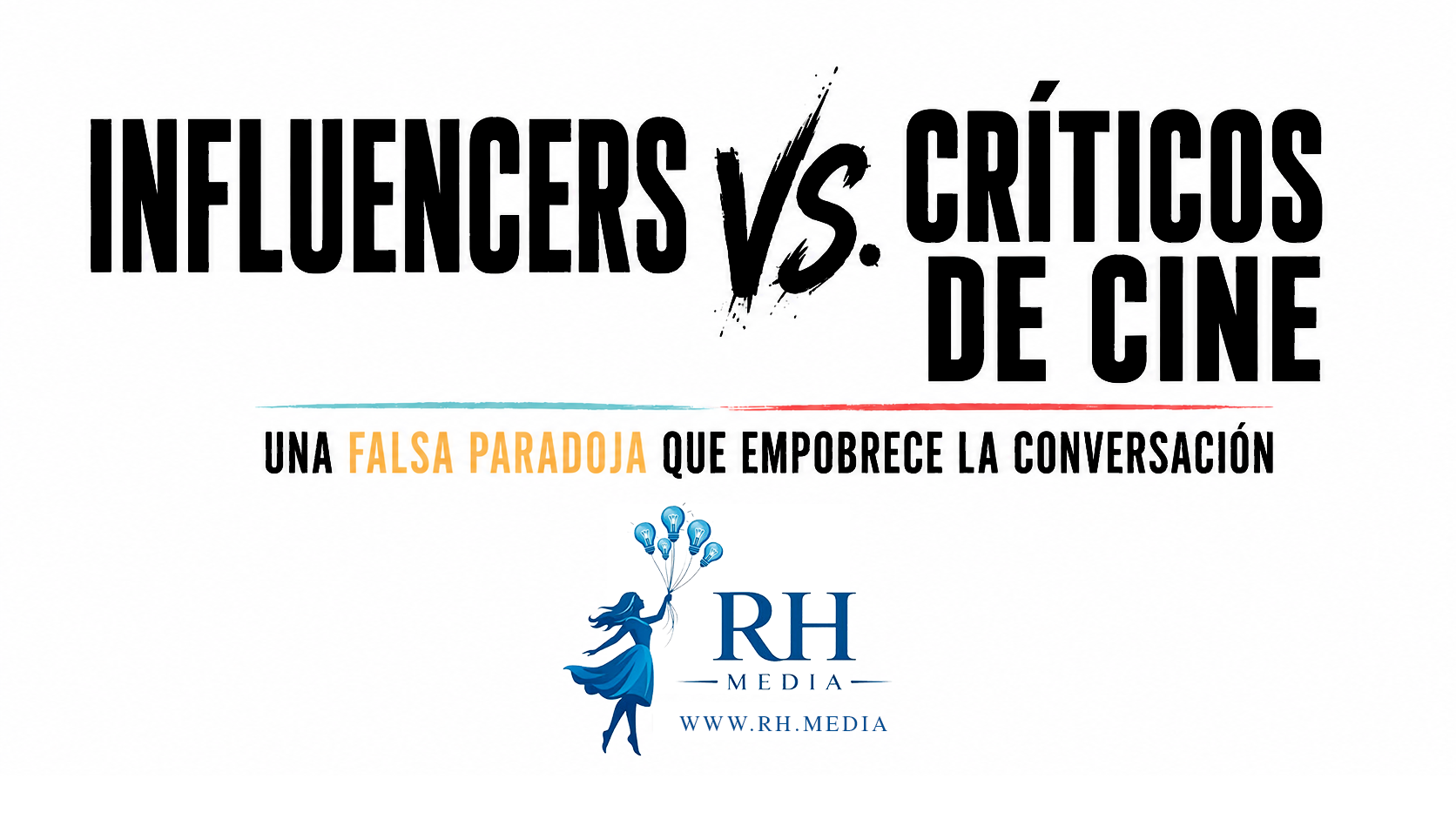 Influencers vs. críticos de cine: una falsa paradoja que empobrece la conversación